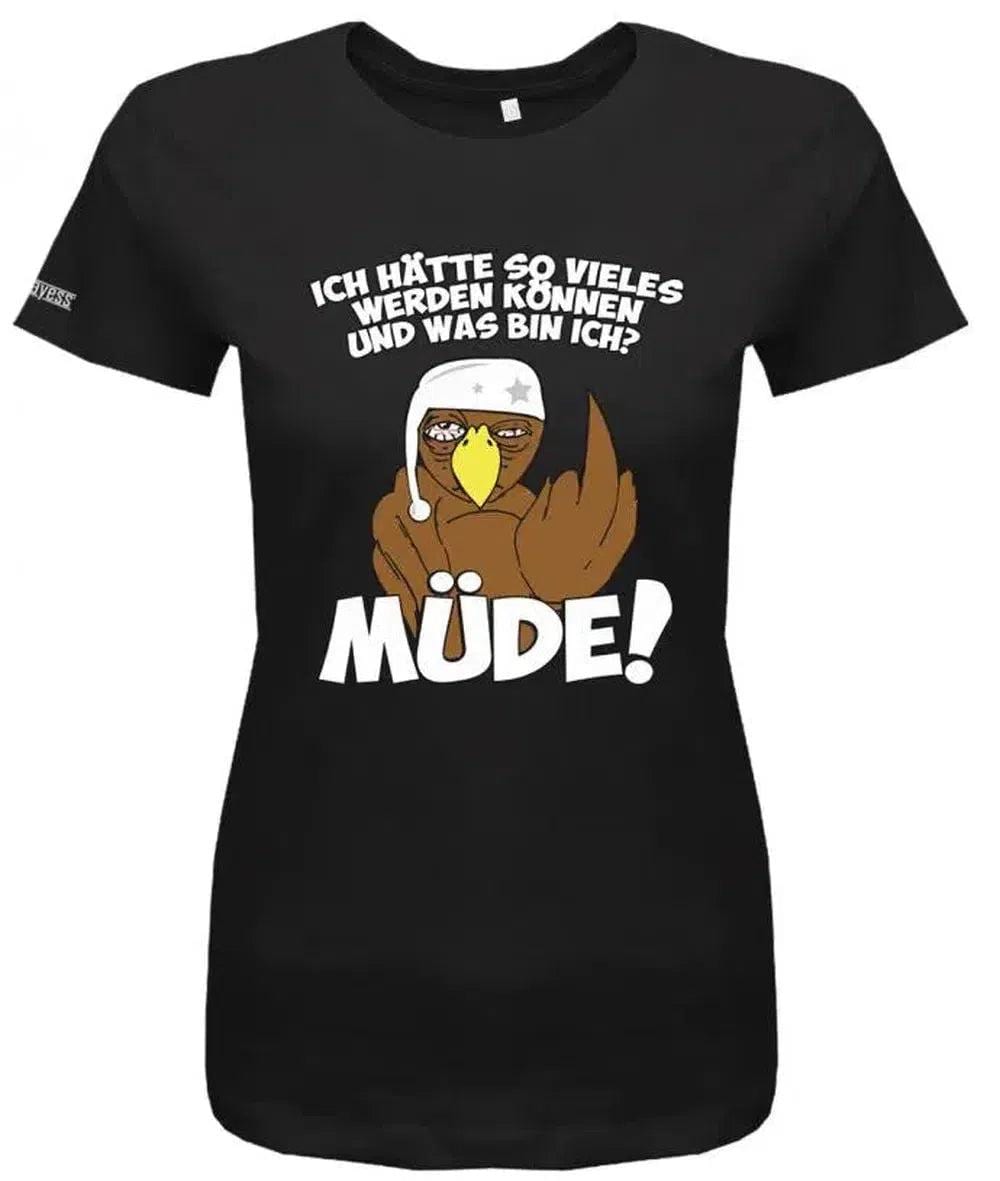 Ich Hätte So Vieles Werden Können Und Was Bin Ich? Müde Vogel Fun - Damen T-Shirt von myShirtStore