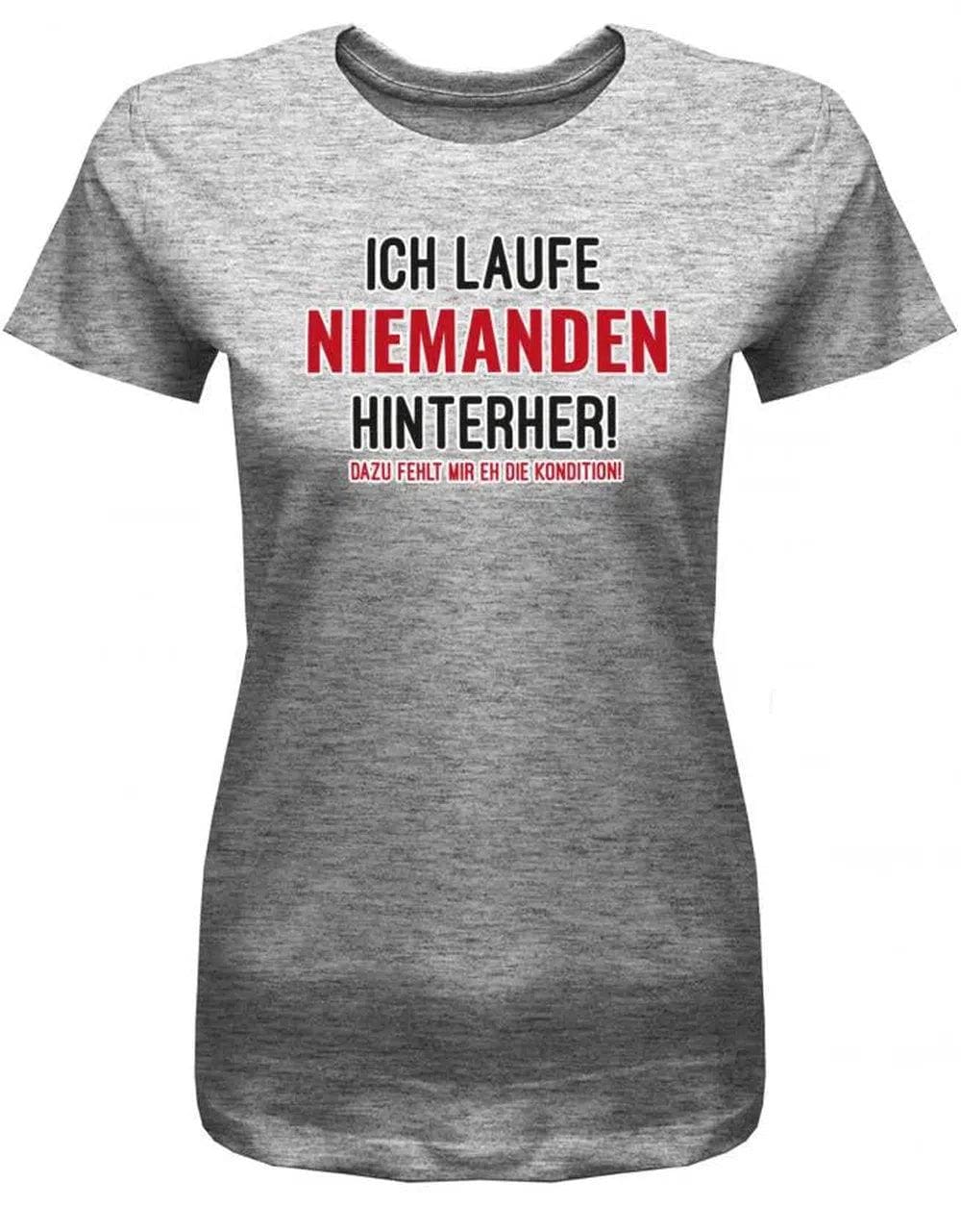 Ich Laufe Niemanden Hinterher - Kondition Damen T-Shirt von myShirtStore