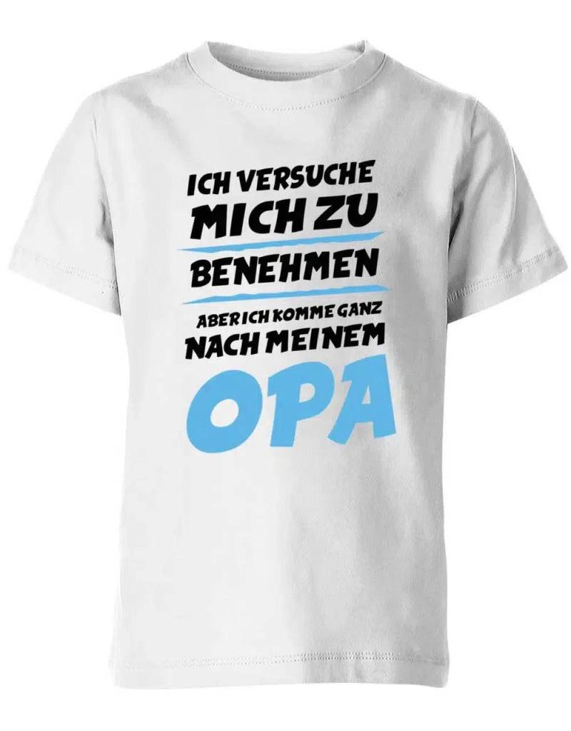 Ich Versuche Mich Zu Benehmen Aber Ich Komme Ganz Nach Meinem Opa - Kinder T-Shirt von myShirtStore