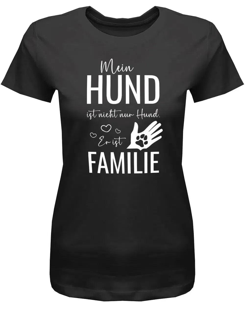 Mein Hund Ist Nicht Nur - Er Familie Damen T-Shirt von myShirtStore