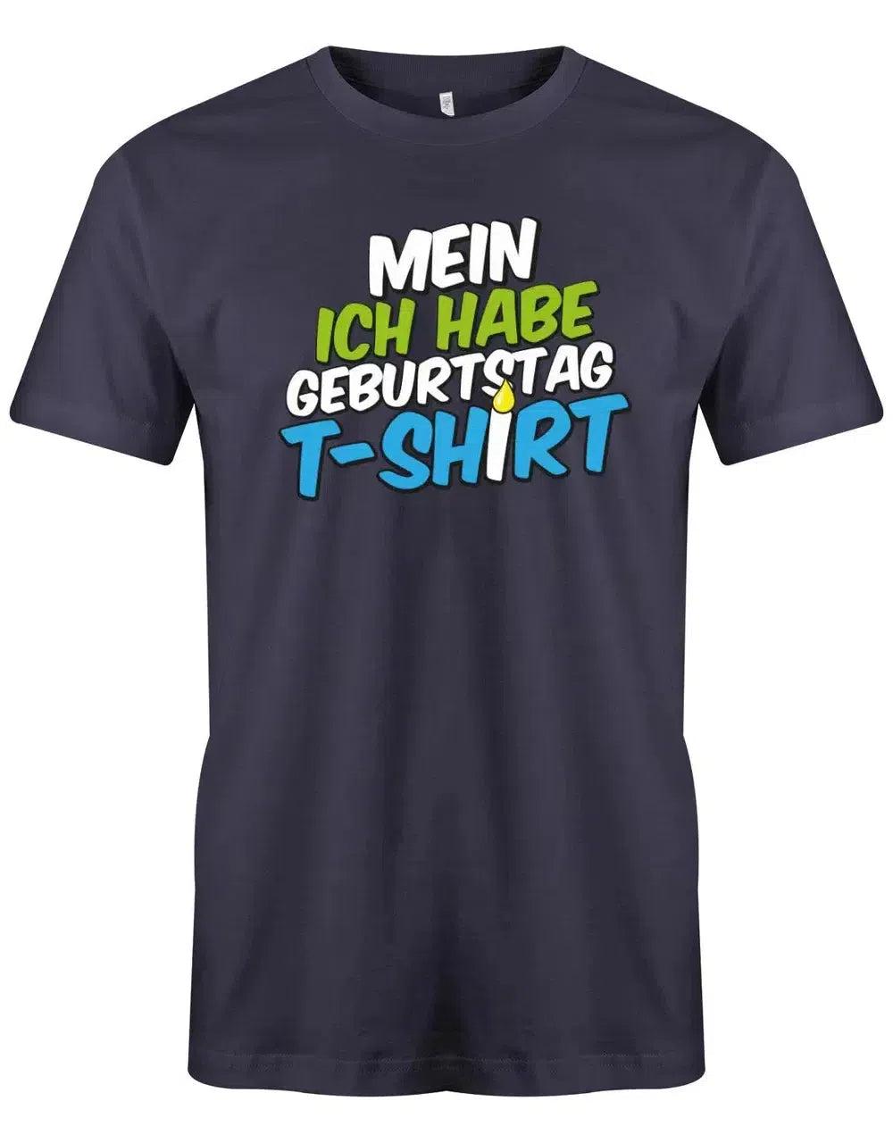 Mein Ich Habe Geburtstag T-Shirt - Geburtstagsshirt Herren von myShirtStore