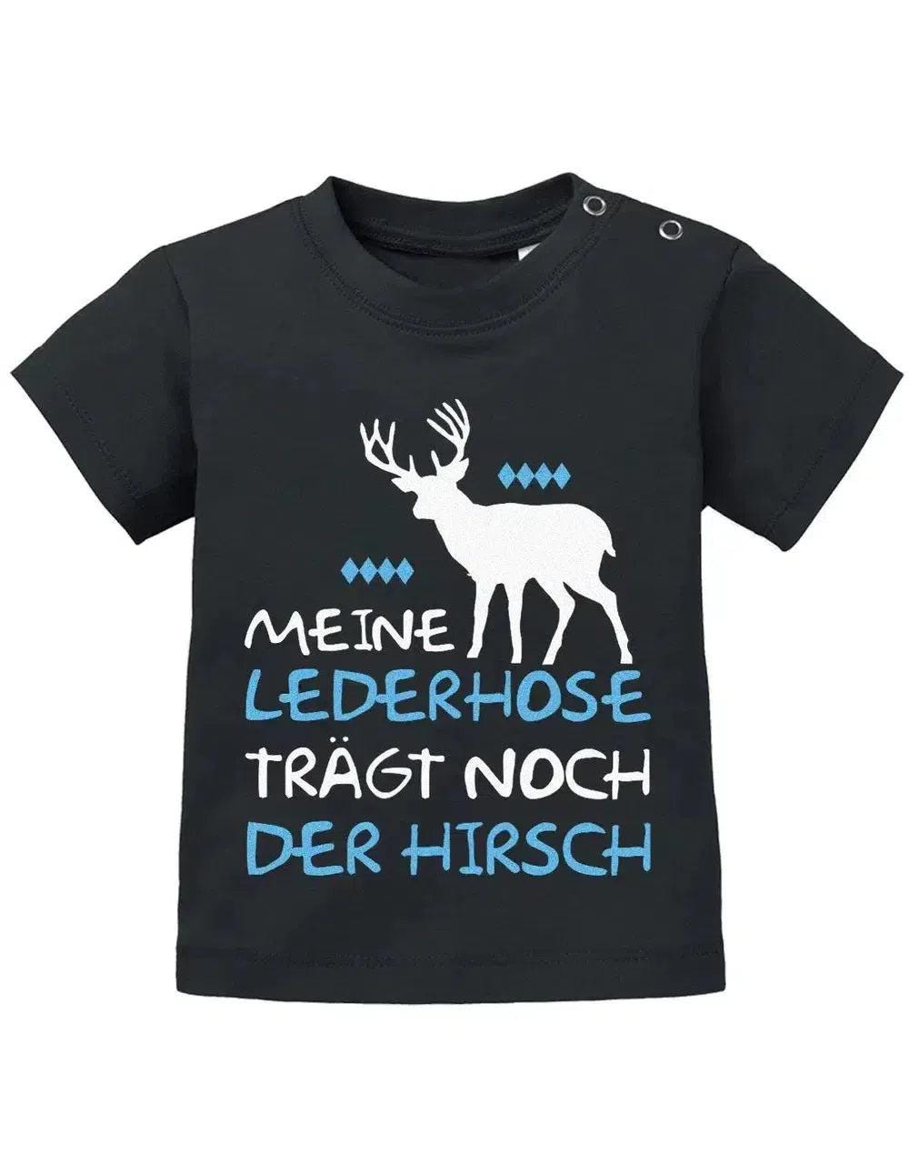 Meine Lederhose Trägt Noch Der Hirsch - Erstes Oktober-Volksfest Baby Shirt von myShirtStore