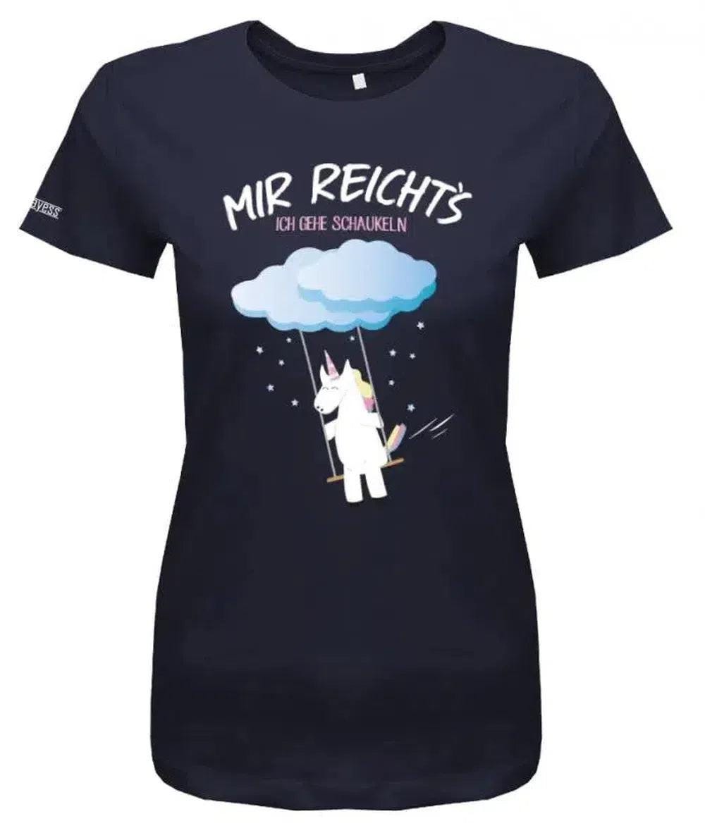 Mir Reichts Ich Geh Schaukeln - Einhorn Damen T-Shirt von myShirtStore