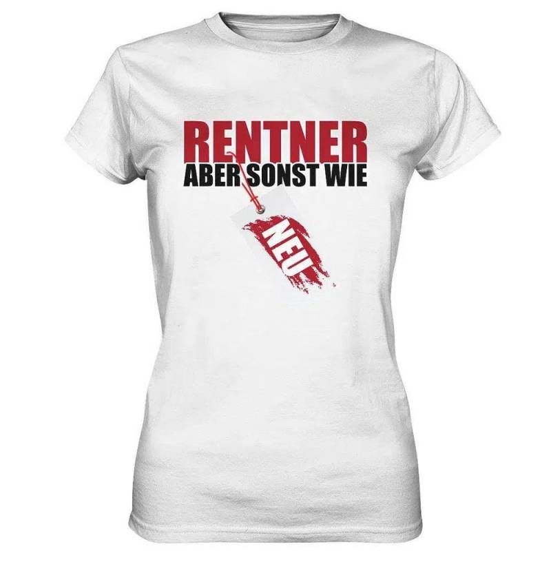 Rentner Aber Sonst Wie Neu Schild - Damen T-Shirt von myShirtStore