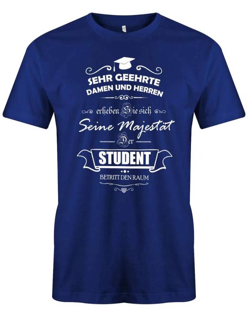 Seine Majestät Der Student Betritt Den Raum - Herren T-Shirt von myShirtStore
