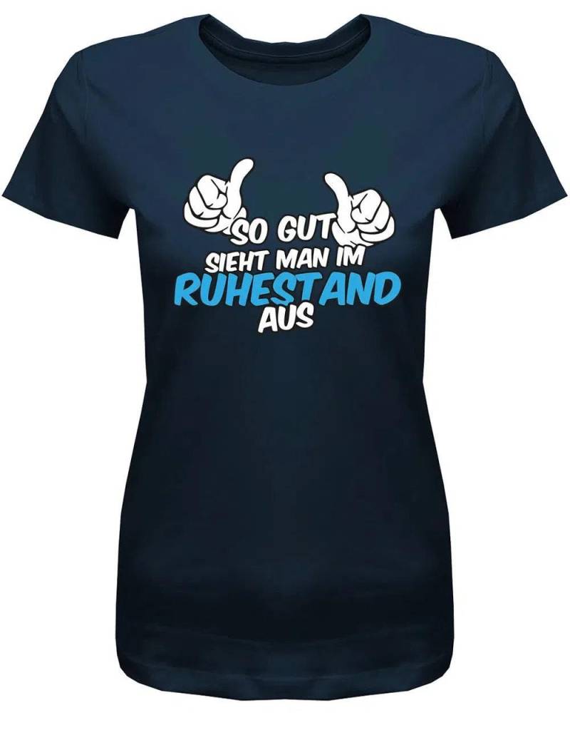 So Gut Sieht Man Im Ruhestand Aus - Rente Frauen T-Shirt von myShirtStore