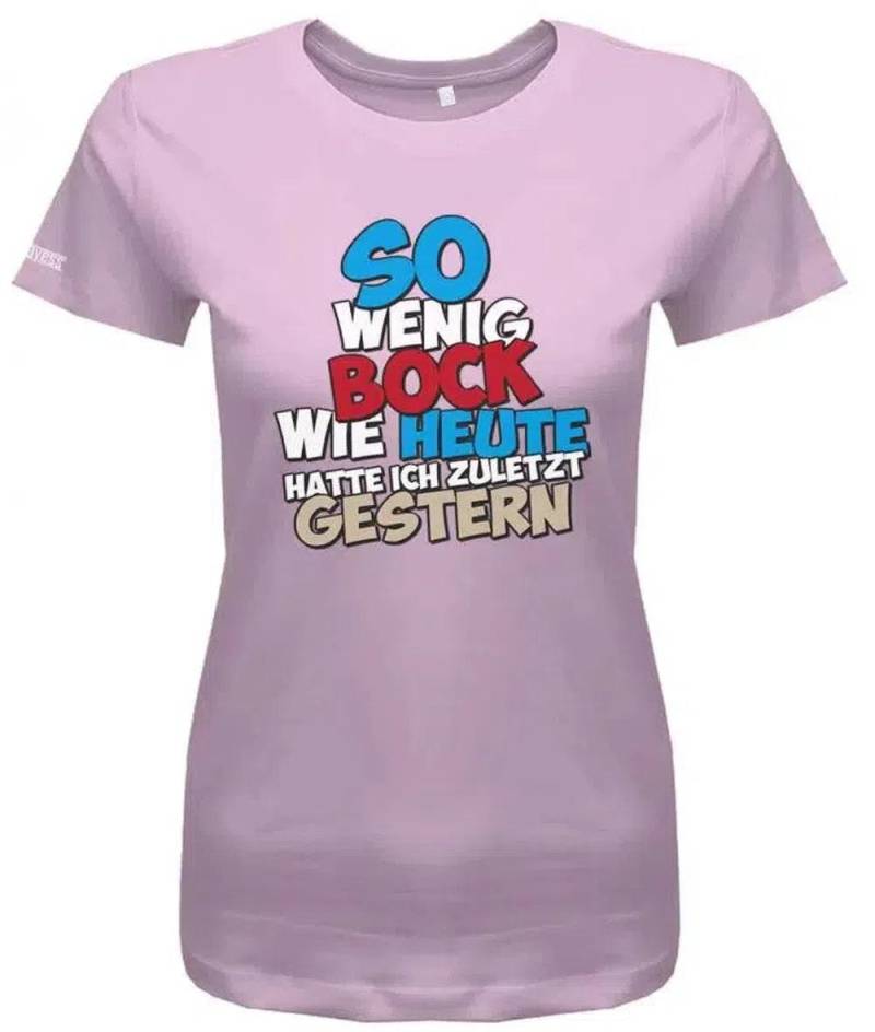 So Wenig Bock Wie Heute Hatte Ich Zuletzt Gestern - Sprüche Arbeit Damen T-Shirt So Wenig Bock Wie Heute Hatte Ich Zuletzt Gestern - Sprüche Arbeit Damen T-Shirt von myShirtStore