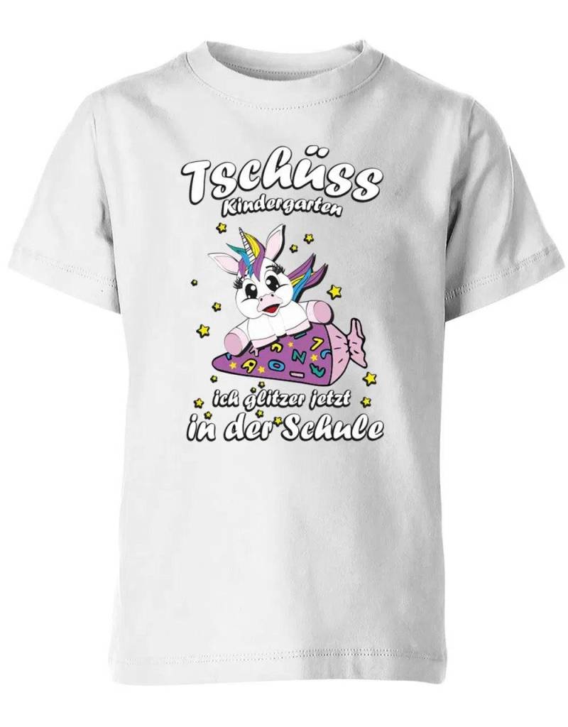 Tschüss Kindergarten Ich Glitzer Jetzt in Der Schule Einhorn - Kita Abgänger Shirt von myShirtStore
