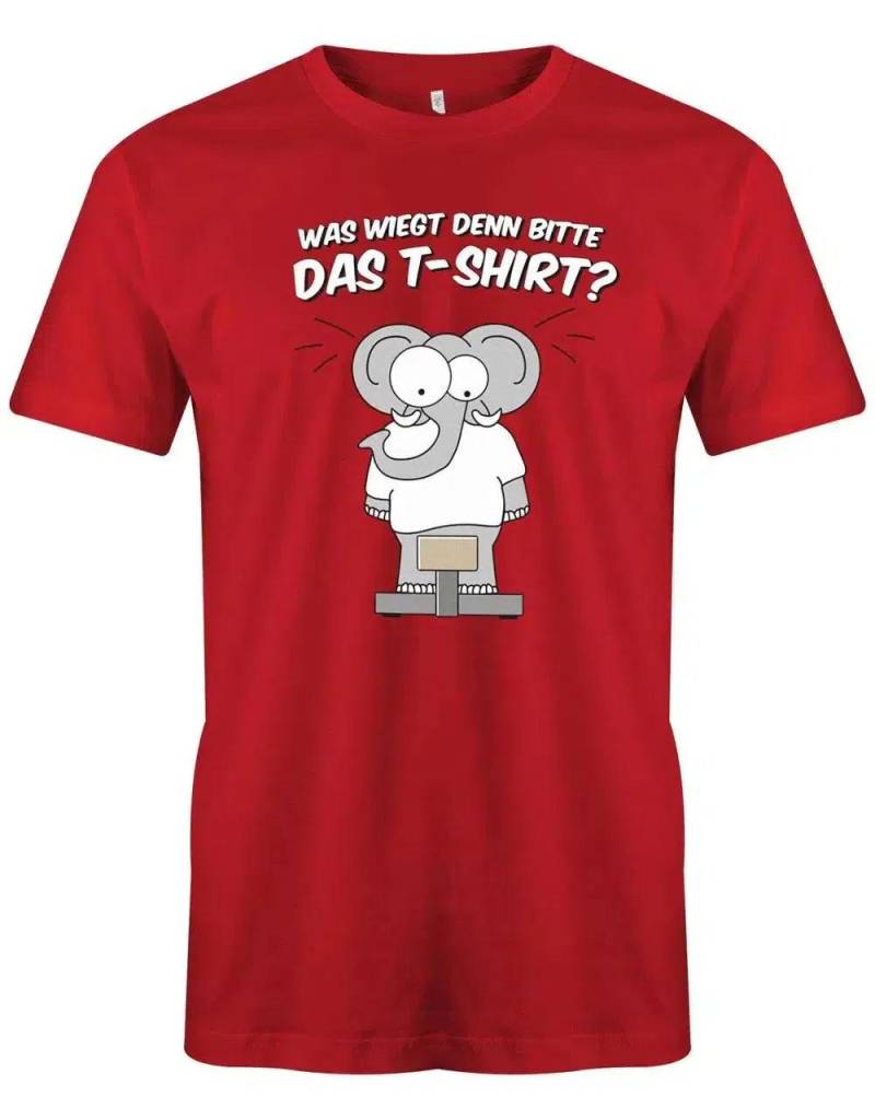 Was Wiegt Denn Bitte Das T-Shirt - Fun Herren von myShirtStore