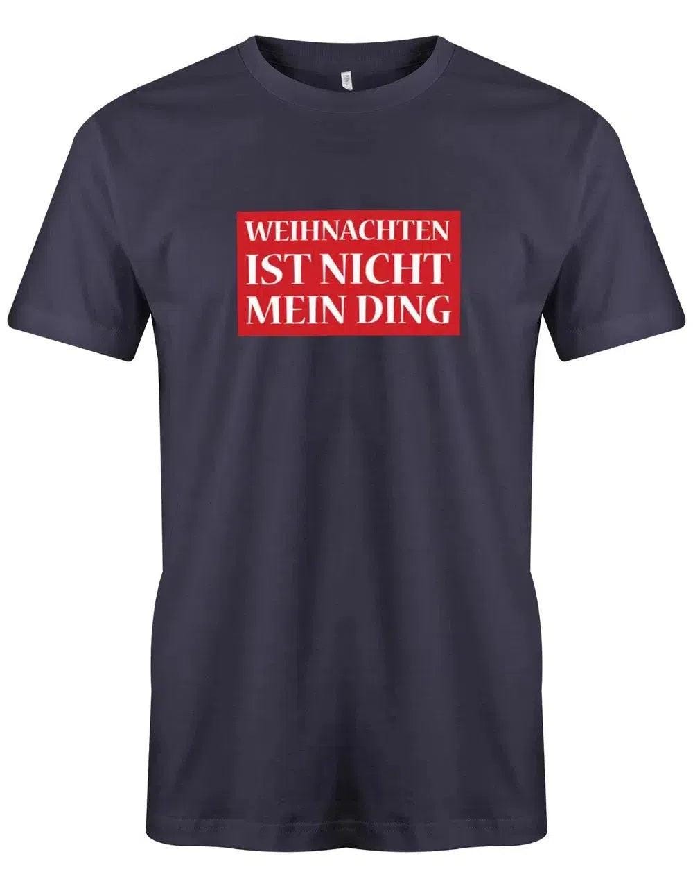 Weihnachten Ist Nicht Mein Ding - Herren T-Shirt von myShirtStore