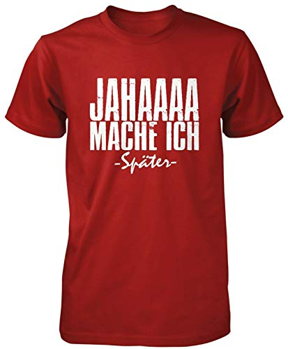 JAHAAAA Mache ich später T-Shirt | lustiges Herren-Shirt | Fun | Sprüche | Funny | Faulenzer | Faultier| Statement | Arbeitsshirt | Herren | Männer T-Shirt von mycultshirt