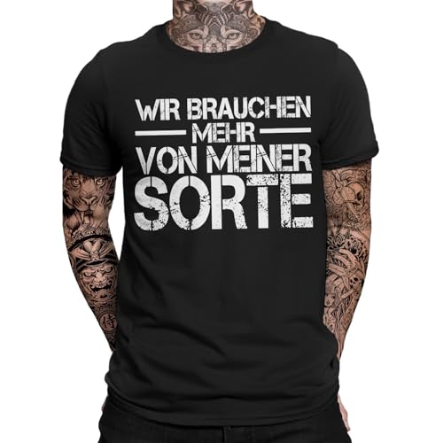 Wir brauchen mehr von meiner Sorte T-Shirt sprüche | lustig | Witzige Sprüche | Fun Shirt von mycultshirt
