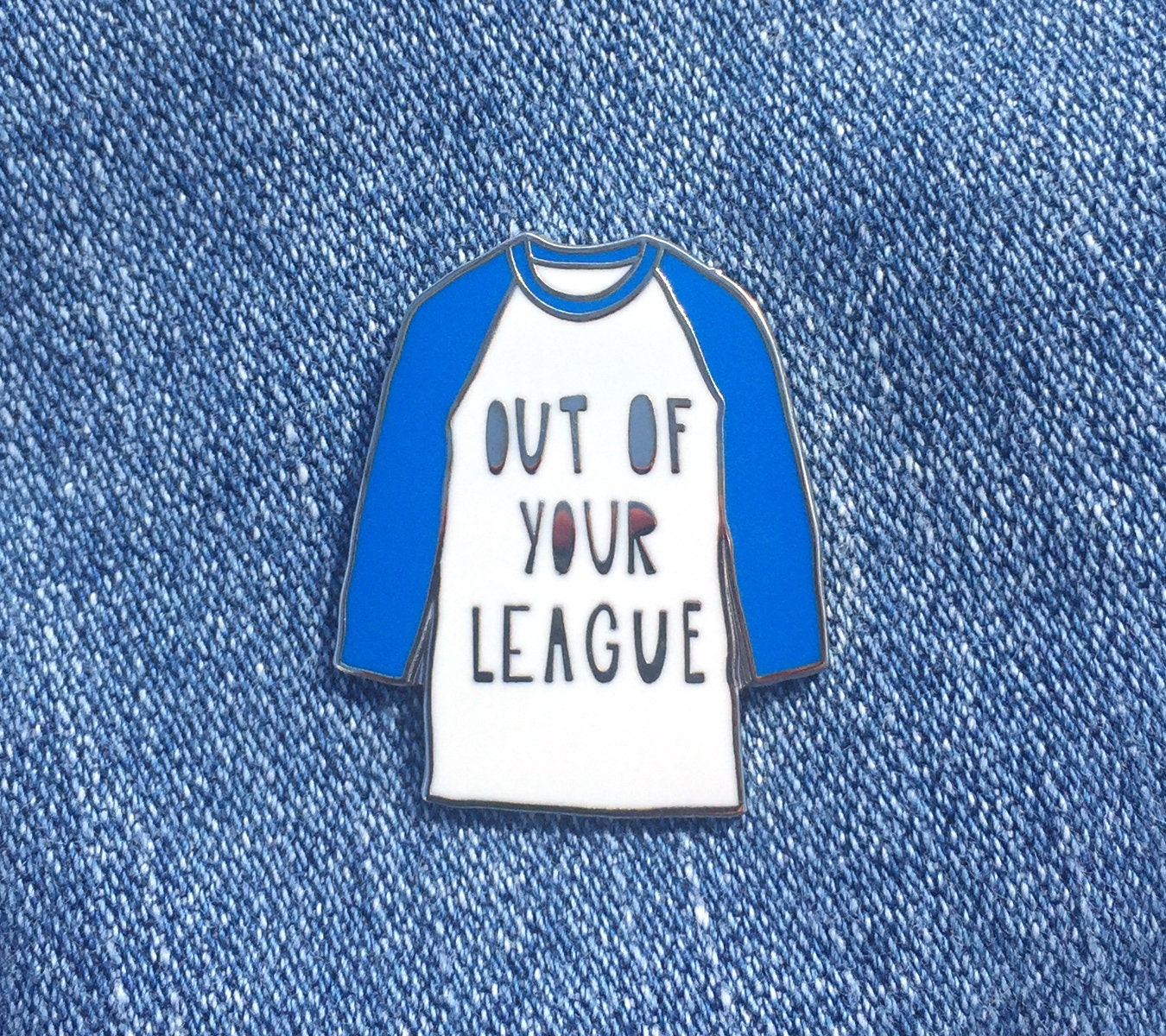 Out Of Your League - Hartemail Pin Sku Pin-723 Out Of Your League - Hartemail Pin Sku Pin-723 von nearmoderndisaster