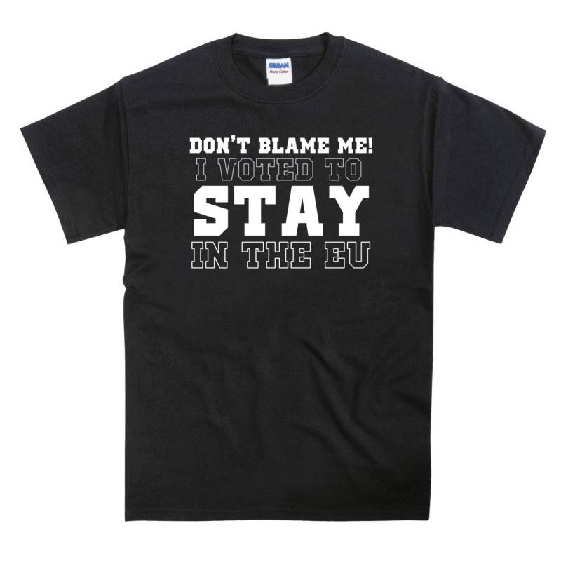 Don't Blame Me, Ich Habe Dafür Gestimmt, in Der Eu Bleiben Brheft Lustiges Slogan Tshirt Don't Blame Me, Ich Habe Dafür Gestimmt, in Der Eu Bleiben Brheft Lustiges Slogan Tshirt von nerdkeyz