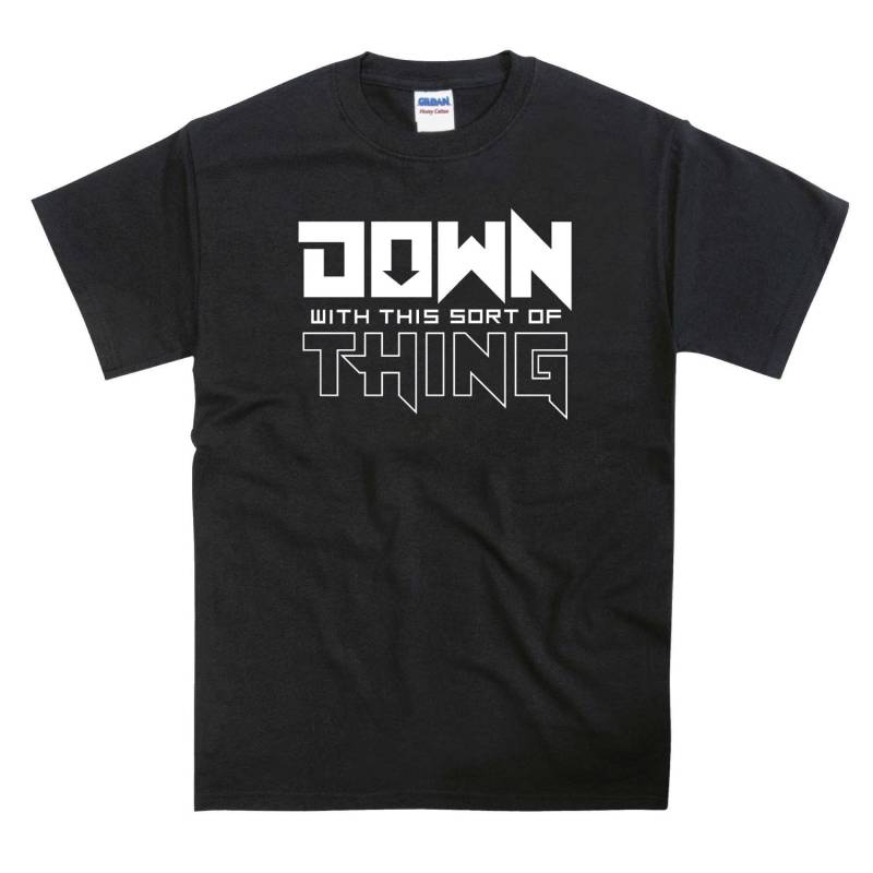 Down With This Sort Of Thing Demonstration Slogan Schwarz Unisex Tshirt Für Erwachsene von nerdkeyz