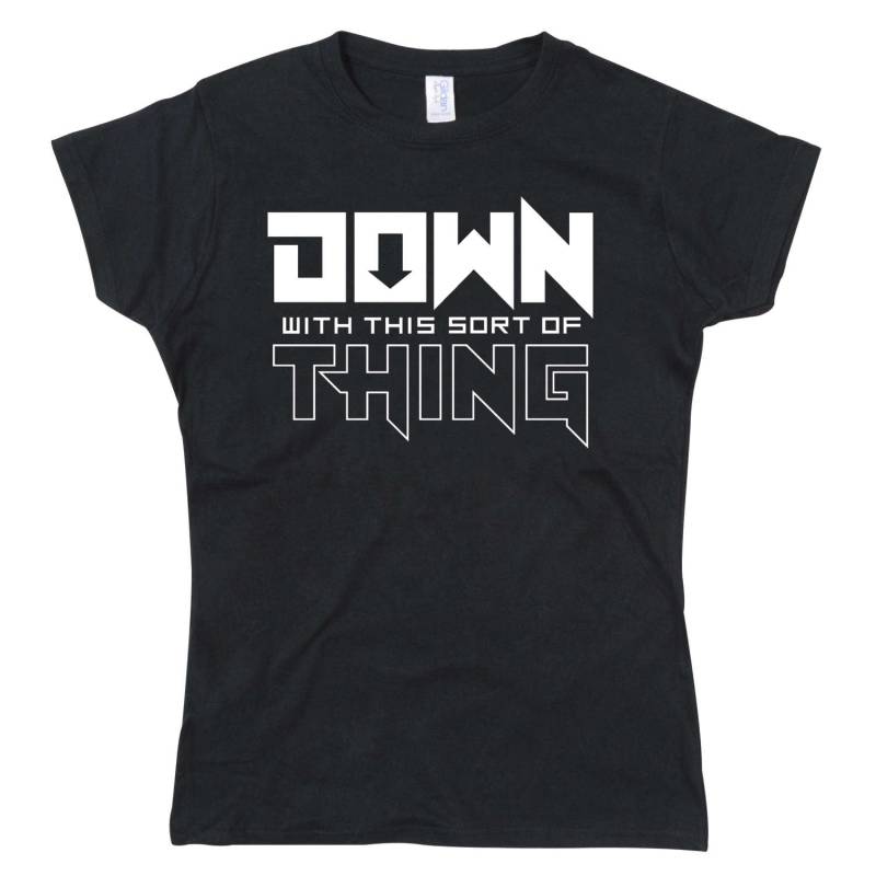 Ladies Down With This Sort Of Thing Demonstration Slogan Tshirt Ladies Down With This Sort Of Thing Demonstration Slogan Tshirt von nerdkeyz