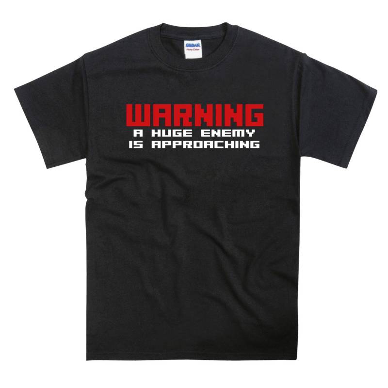 Warnung A Huge Enemy Is Approaching Tribute T-Shirt von nerdkeyz