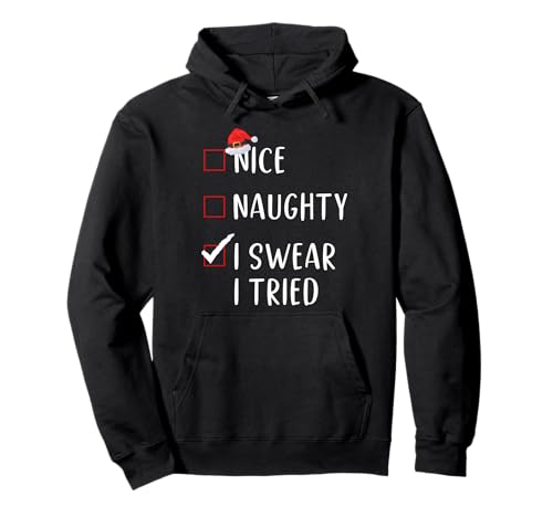 "I Swear I Tried Nice Naughty List" Lustige Weihnachten für Männer Frauen Pullover Hoodie von nice naughty list funny christmas & co.