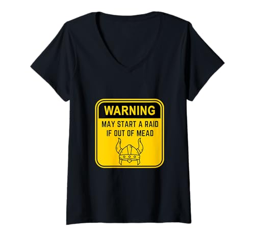 Damen Warnschild May Start a Raid if Out of Mead | Viking Humor T-Shirt mit V-Ausschnitt Damen Warnschild May Start a Raid if Out of Mead | Viking Humor T-Shirt mit V-Ausschnitt von nordic Humor