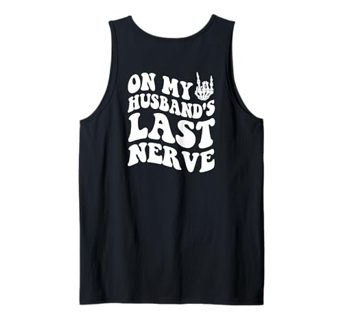 Auf Meinem Mann letzten Nerv lustig auf dem Rücken für Frauen Groovy Tank Top Auf Meinem Mann letzten Nerv lustig auf dem Rücken für Frauen Groovy Tank Top von on my husband's last nerve tee.co