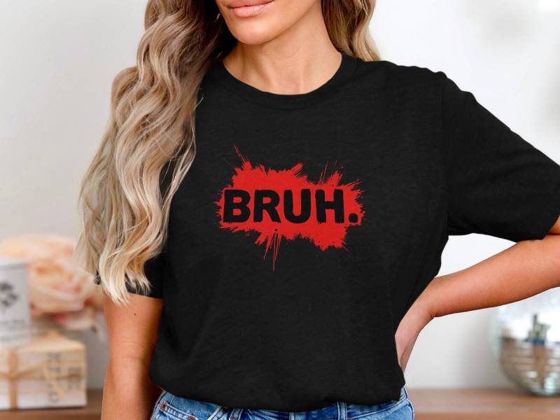 Bruh Shirt, Funny Meme Sarcastic Saying Internet Slang Quote T Gamer Humor Trending Shirt von onefivee