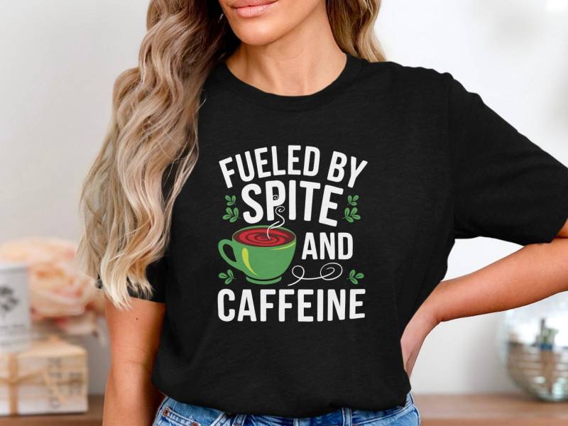 Fueled By Spite Shirt, Caffeine Lover Funny Coffee T Sarcastic Addict Humor Shirt von onefivee