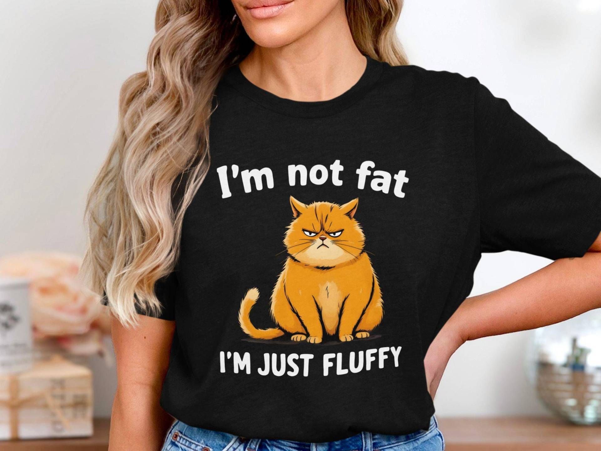 Funny Cat Shirt, I Am Not Fat Just Fluffy Chubby Lover Grumpy T Cute Humor Gift For Lovers von onefivee