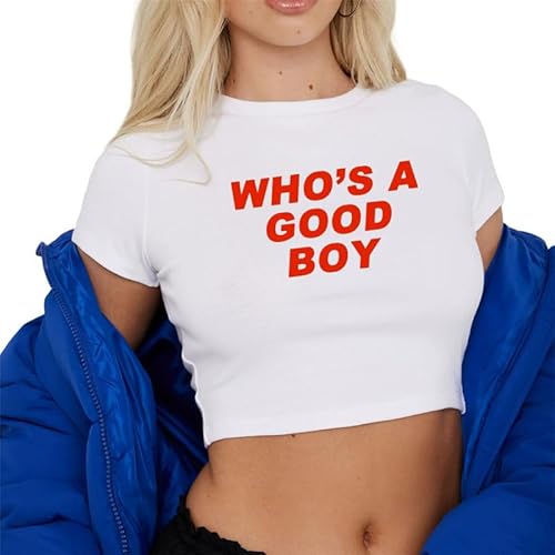 Who's A Good Boy Crop T-Shirt Frauen Mädchen Y2K Crop Top Lustige Buchstaben Print Rundhalsausschnitt Kurzarm Slim Fit T-Shirts von oneforus