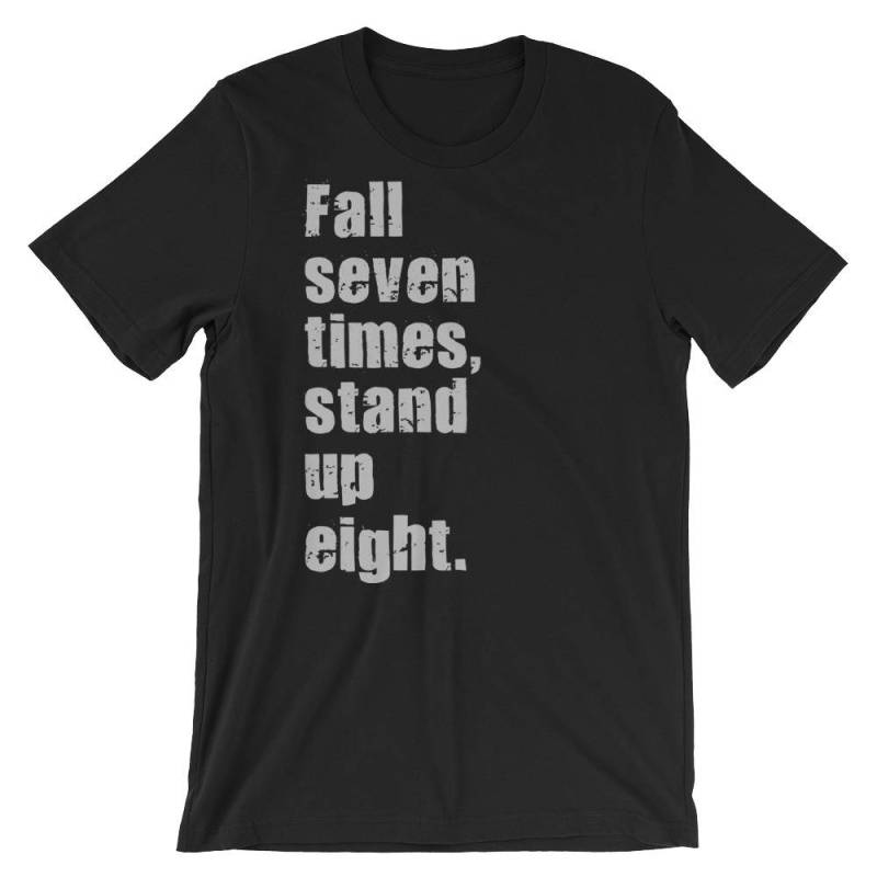 Fallen Sie Sieben Mal, Stehen Auf, Acht - Geschenk Für Bodybuilding, Gewichtheben, Kraftdreikampf, Crossfit, Wod, Fitness, Workout Unisex Gym T-Shirt von oolongtee