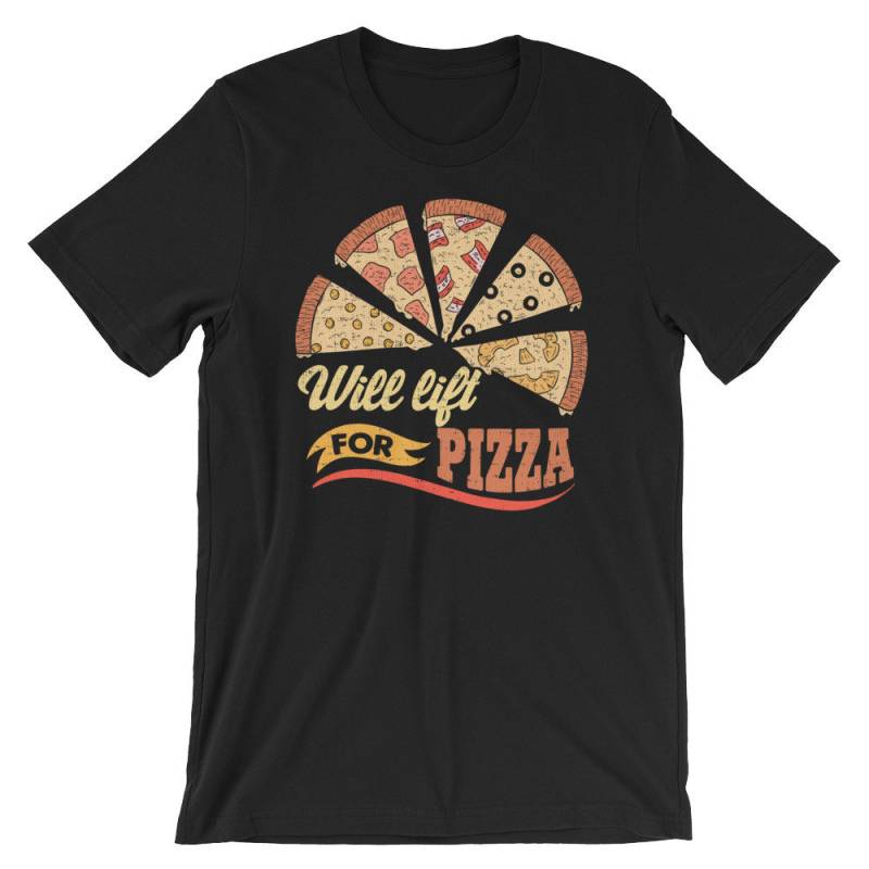 Hebt Für Pizza-Geschenk Bodybuilding, Gewichtheben, Kraftdreikampf, Crossfit, Wod, Fitness, Workout - Unisex Gym T-Shirt von oolongtee
