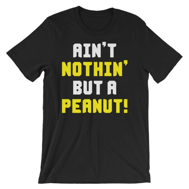 Ist Nicht Nothin ", Sondern Eine Erdnuss -Motivation - Bodybuilding, Gewichtheben, Kraftdreikampf, Crossfit, Wod, Fitness, Workout Unisex Gym T-Shirt Ist Nicht Nothin ", Sondern Eine Erdnuss -Motivation - Bodybuilding, Gewichtheben, Kraftdreikampf, Crossfit, Wod, Fitness, Workout Unisex Gym T-Shirt von oolongtee