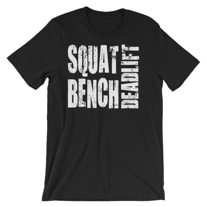 Kniebeugen, Bankdrücken, Kreuzheben - Geschenk Für Bodybuilding, Gewichtheben, Kraftdreikampf, Crossfit, Wod, Fitness, Workout Unisex Gym T-Shirt von oolongtee