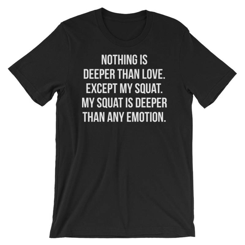 Meine Squat Ist Tiefer Als Liebe, Lustiges Geschenk Für Bodybuilding, Gewichtheben, Kraftdreikampf, Crossfit, Wod, Fitness, Workout - Unisex Gym von oolongtee