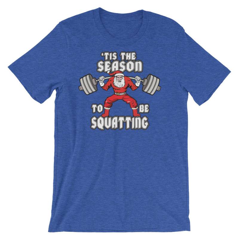 Tis Die Jahreszeit Zu Hocken - Santa, Weihnachten Bodybuilding, Gewichtheber, Powerlifting, Crossfit, Wod, Fitness, Workout Fitness-studio T-Shirt von oolongtee