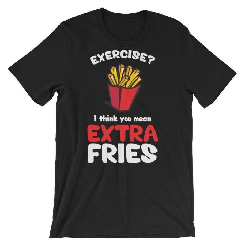Übung, Zusätzliche Pommes - Lustiges Geschenk Für Bodybuilding, Gewichtheben, Kraftdreikampf, Crossfit, Wod, Fitness, Workout Unisex Gym T-Shirt von oolongtee