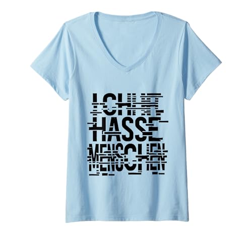 Damen ICH Hasse Menschen T-Shirt Glitch Design Sarkasmus & Humor T-Shirt mit V-Ausschnitt von patzentiert