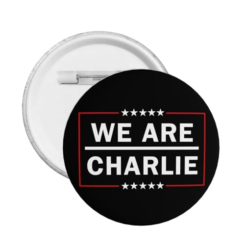 Wir sind Charlie Pin RIP Charlie Kirk Pins und Button Kreis Abzeichen Runde Brust Pin von peiyeety