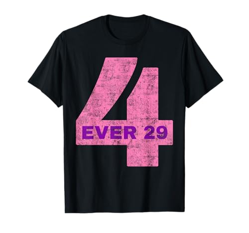 Forever 29 witziges Geburtstagsgeschenk Frauen für immer 29 T-Shirt Forever 29 witziges Geburtstagsgeschenk Frauen für immer 29 T-Shirt von peter2art Lustiges zum Geburtstag Feiertage Feste