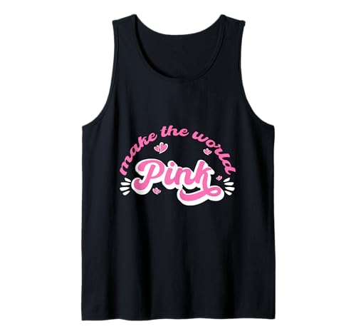 Machen Sie die Welt rosa für Mädchen, die die rosa Farbe lieben Tank Top von pink world apparel for girls & women