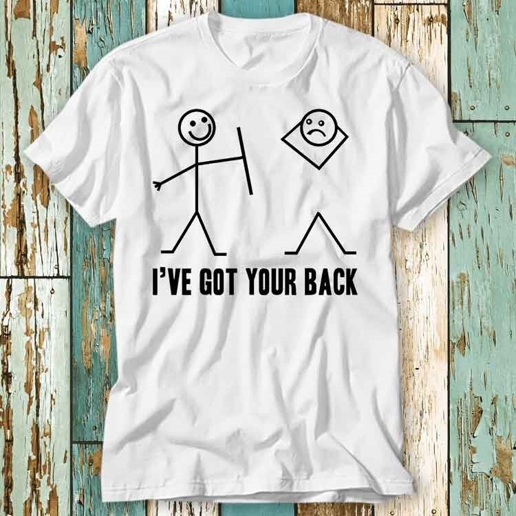 I Have Got Your Back Meme T Shirt Top Design Unisex Damen Herren T-Shirt Retro Mode Vintage S821 von pinkSHARKs