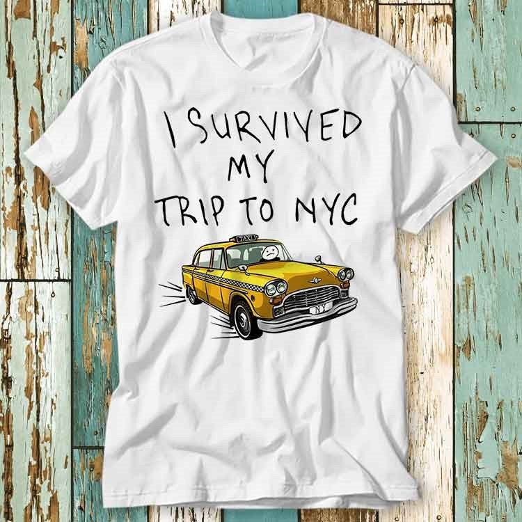 I Survived My Trip Tom New York City Spider Yellow Taxi Meme T Shirt Top Design Unisex Damen Herren T-Shirt Retro Mode Vintage S730 von pinkSHARKs