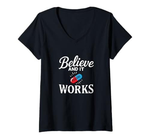 Damen Believe and it Works Placebo-Effekt Humor T-Shirt mit V-Ausschnitt Damen Believe and it Works Placebo-Effekt Humor T-Shirt mit V-Ausschnitt von placebo effect belief power mindset humor med