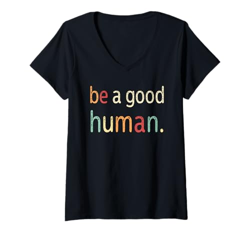Damen Sei EIN guter Mensch, Positive Vintage-Botschaft T-Shirt mit V-Ausschnitt Damen Sei EIN guter Mensch, Positive Vintage-Botschaft T-Shirt mit V-Ausschnitt von Good Positive Vibes Retro Vintage Apparel