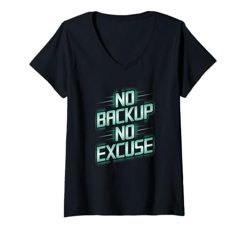 Damen no Backup no Excuse Computer Programmierer Software lustiges T-Shirt mit V-Ausschnitt von programmieren, coden und informatiker designs
