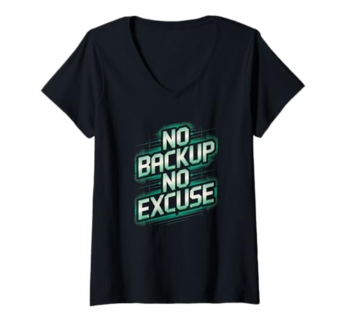 Damen no Backup no Excuse Computer Programmierer Software lustiges T-Shirt mit V-Ausschnitt von programmieren, coden und informatiker designs