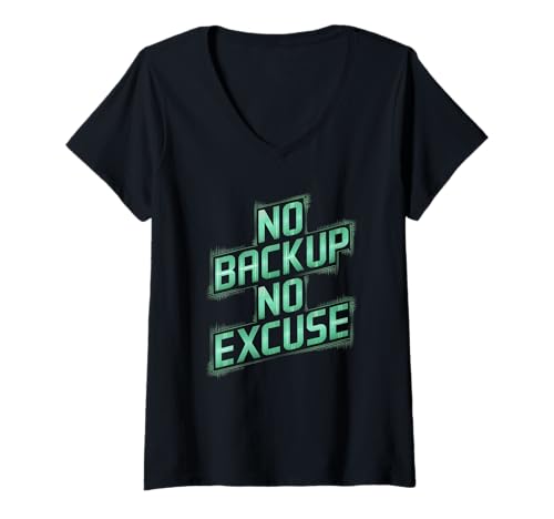 Damen no Backup no Excuse Computer Programmierer Software lustiges T-Shirt mit V-Ausschnitt von programmieren, coden und informatiker designs