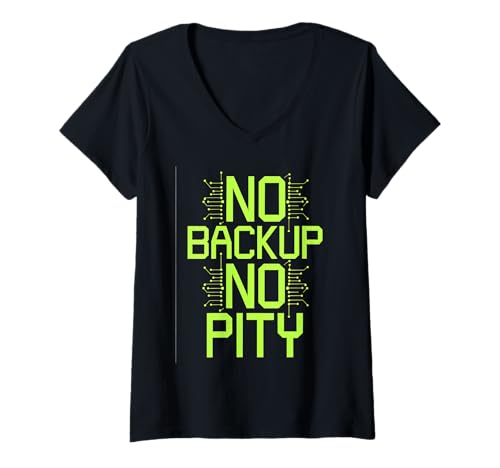 Damen no Backup no Pity Computer Programmierer Software lustiges T-Shirt mit V-Ausschnitt von programmieren, coden und informatiker designs