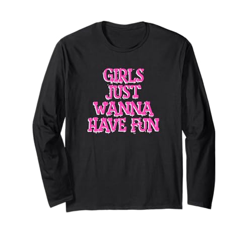 Mädchen wollen einfach Spaß haben Langarmshirt von retro graphic Design For Women and girls Gifts