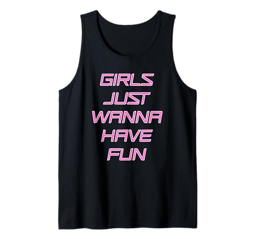 Mädchen wollen einfach Spaß haben Tank Top Mädchen wollen einfach Spaß haben Tank Top von retro graphic Design For Women and girls Gifts