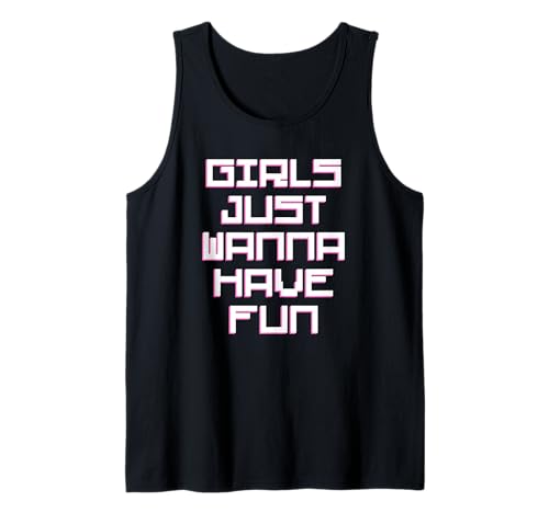Mädchen wollen einfach Spaß haben Tank Top von retro graphic Design For Women and girls Gifts